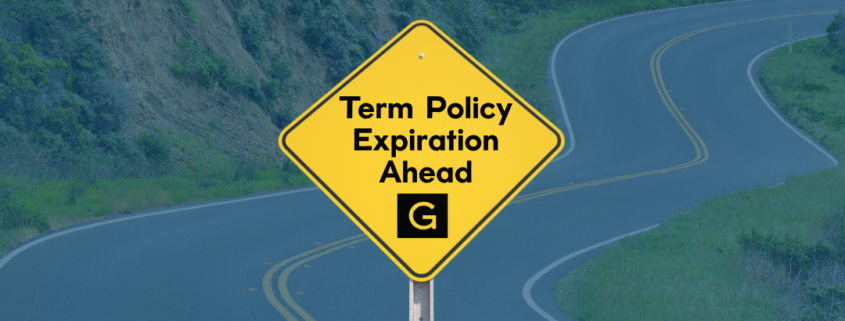 Title Image-- Photo of a road sign with the words "term policy expiration ahead" in front of an image of a curved road.