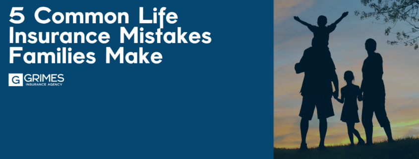 Title image: 5 Common Life Insurance Mistakes Families Make